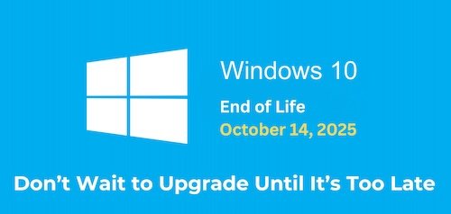 Windows 10 End of Life: Oct 14, 2025